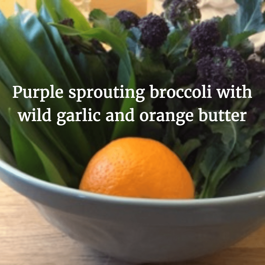 Purple sprouting broccoli with wild garlic
